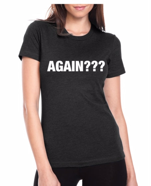 ware your thoughts "again???" t-shirt