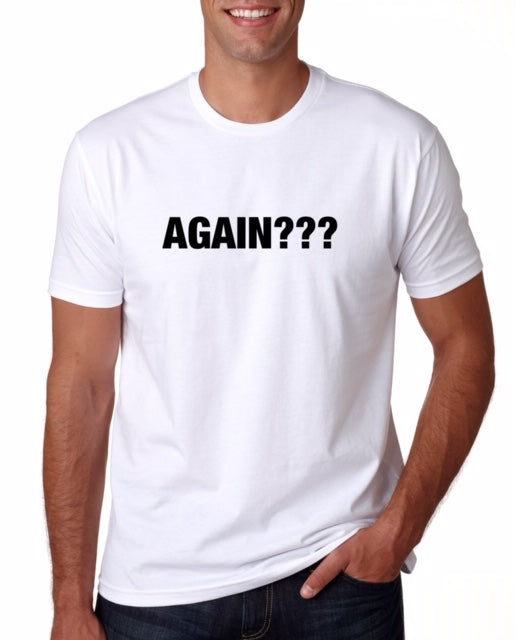 ware your thoughts "again???" t-shirt